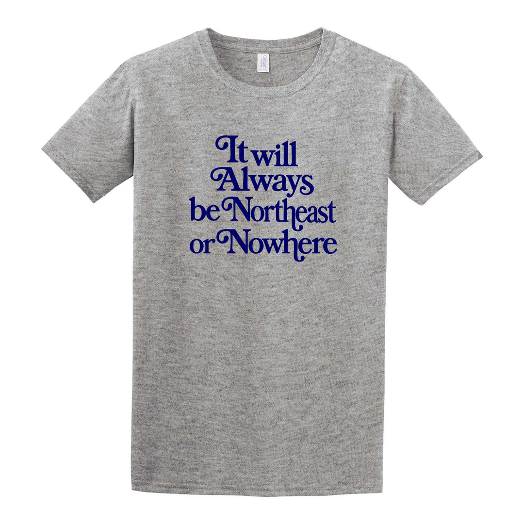 Northeast or Nowhere Unisex Softstyle T-Shirt