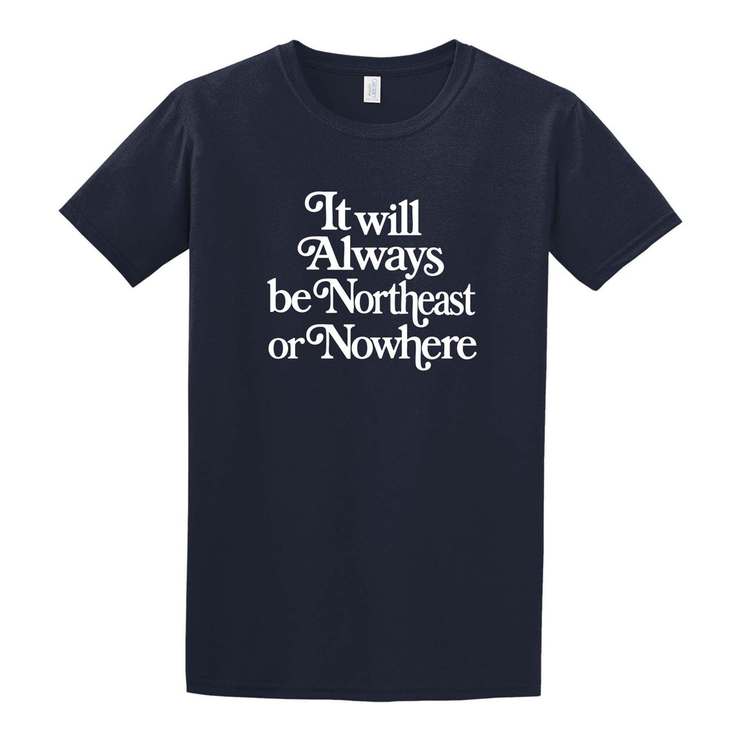 Northeast or Nowhere Unisex Softstyle T-Shirt