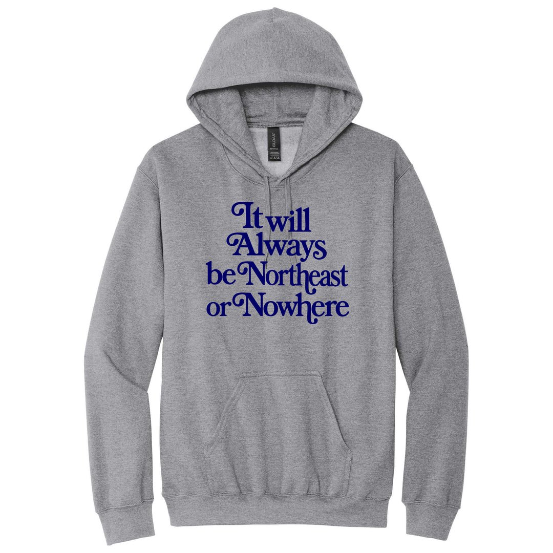 Northeast or Nowhere Unisex Hoodie
