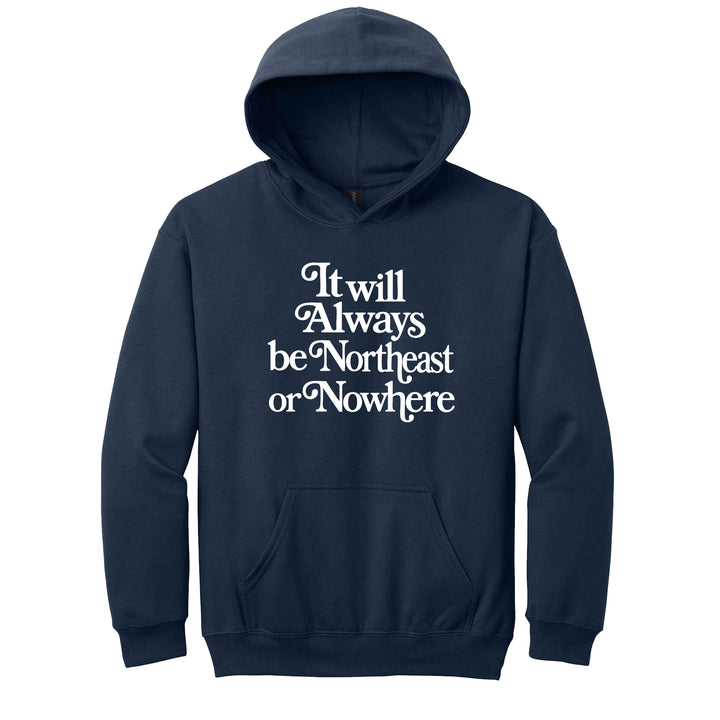 Northeast or Nowhere Unisex Hoodie